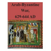 Arab-Byzantine War, 629-644 AD