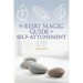 The Reiki Magic Guide to Self-Attunement