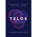 Telos: The Hope of Heaven Today