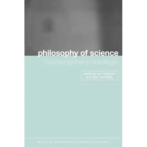 Philosophy of Science: Contemporary Readings