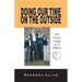 Doing Our Time on the Outside: One Prison Family of 2.5 Million