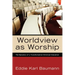 Worldview as Worship