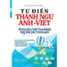 Từ điển Thành ngữ Anh Việt: Bản in bìa thường