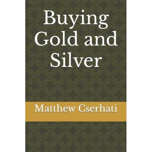 Buying Gold and Silver