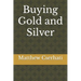 Buying Gold and Silver