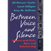 Between Voice and Silence: Women and Girls, Race and Relationships