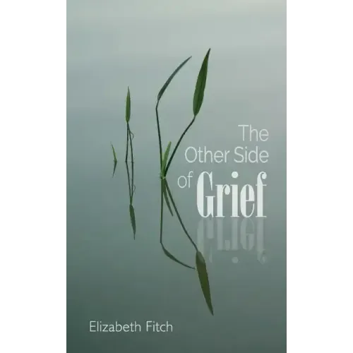 The Other Side of Grief