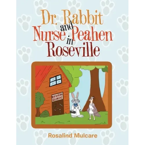 Dr. Rabbit and Nurse Peahen in Roseville