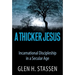 A Thicker Jesus