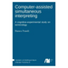 Computer-assisted simultaneous interpreting