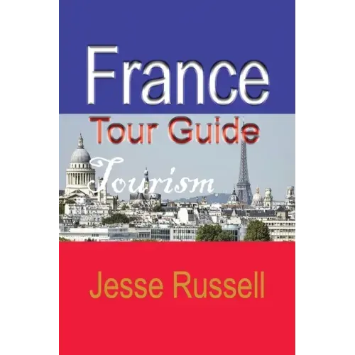 France Tour Guide: Tourism