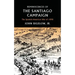 Reminiscences of the Santiago Campaign: The Spanish-American War of 1898
