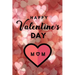 Happy valentine's Day MOM: A perfect valentine gift for your MOM