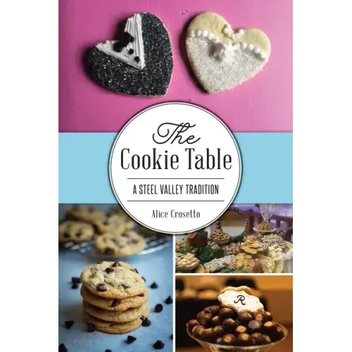 The Cookie Table: A Steel Valley Tradition