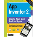 App Inventor 2: Create Your Own Android Apps