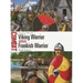 Viking Warrior Vs Frankish Warrior: Francia 799-911
