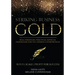 Striking Business Gold: Real Strategies, Practical Advice & Inspiration for the Aspiring Entrepreneur