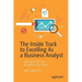 The Inside Track to Excelling as a Business Analyst: Soft Skills That Can Accelerate Your Career