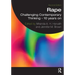 Rape: Challenging Contemporary Thinking - 10 Years on