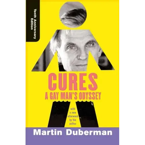 Cures: A Gay Man's Odyssey, Tenth Anniversary Edition