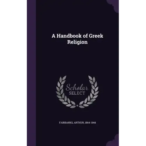 A Handbook of Greek Religion