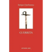 Guerrita: Novela Histórica