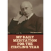 My Daily Meditation for the Circling Year