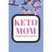 Keto Mom: Daily Food Tracker