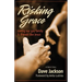 Risking Grace, Loving Our Gay Family and Friends Like Jesus