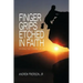 Finger Grips Etched in Faith: Staying the Course of Life
