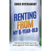 Renting From My 6-Year-Old: The Right Actions That Can Make And Keep Your Family Rich