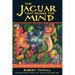 The Jaguar That Roams the Mind: An Amazonian Plant Spirit Odyssey