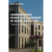 Understanding Power and Leadership in Higher Education: Tools for Institutional Change