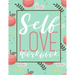 Self Love Workbook