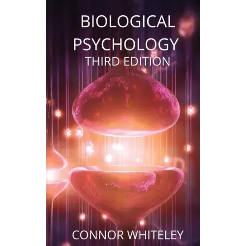 Biological Psychology: Third Edition