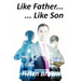 Like Father... Like Son