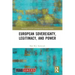 European Sovereignty, Legitimacy, and Power
