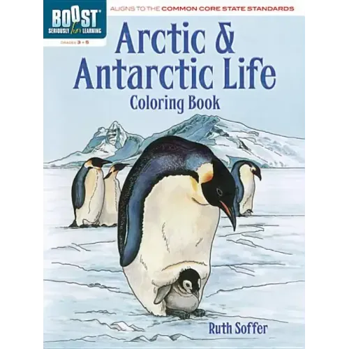 Arctic and Antarctic Coloring Book, Grades 3-5