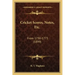 Cricket Scores, Notes, Etc.: From 1730-1773 (1899)