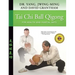 Tai Chi Ball Qigong: For Health and Martial Arts