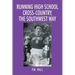 Running High School Cross-Country, The Southwest Way