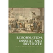Reformation, Dissent and Diversity: The Story of Scotland's Churches, 1560 - 1960