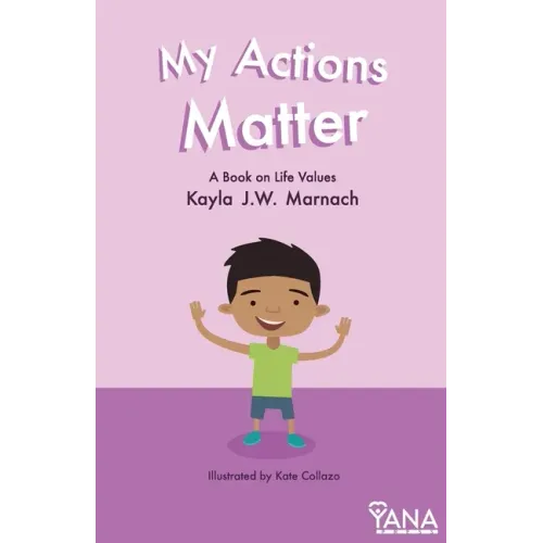 My Actions Matter: A Book on Life Values