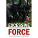 Excessive Force: Toronto's Fight to Reform City Policing