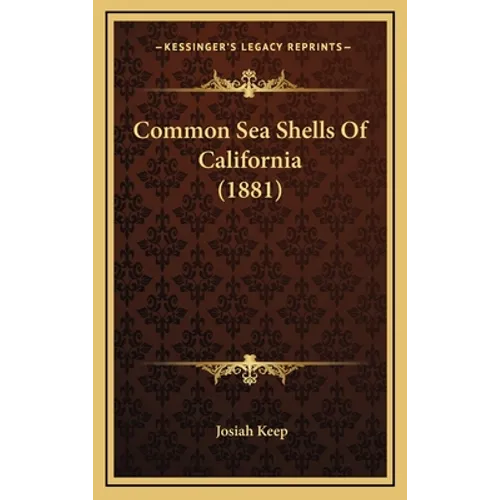 Common Sea Shells Of California (1881)