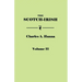Scotch-Irish, or the Scot in North Britain, North Ireland, and North America. in Two Volumes. Volume II