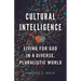 Cultural Intelligence: Living for God in a Diverse, Pluralistic World
