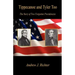 Tippecanoe and Tyler Too - The Story of Two Forgotten Presidencies