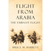 Flight from Arabia: The Embassy Flight