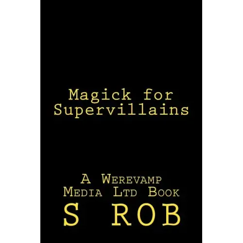Magick for Supervillains